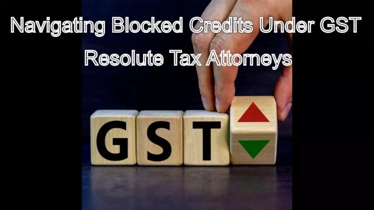 Navigating Blocked Credits Under GST: Expert Solutions for Businesses